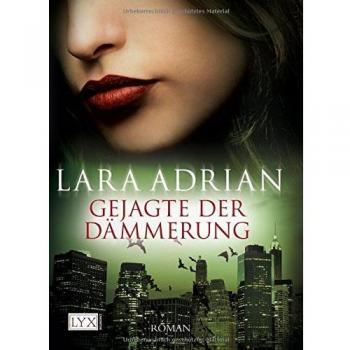 Gejagte der Dämmerung: Roman