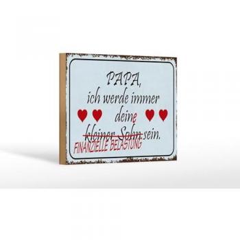 Dekoobjekt für Papa, ich bleibe dein kleiner Sohn