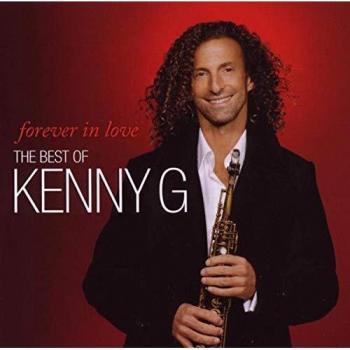 The Greatest Hits of Forever In Love: Kenny G's All-Time Favorites