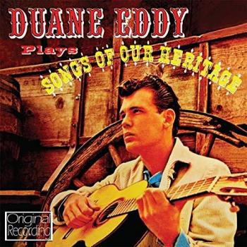 Duane Eddy – Heritage Soundtracks (Album Edition)