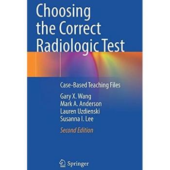 Choosing the Correct Radiologic Test: Case-Based Teaching Files