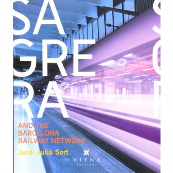 Sagrera and the barcelona railway network (Tapa blanda).