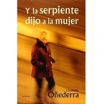 Y la serpiente dijo a la mujer