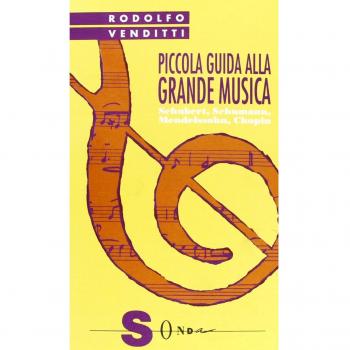 Piccola guida alla grande musica. Schubert, Schumann, Mendelssohn, Chopin (Vol. 2)