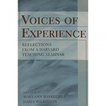 Voices of Experience: Reflections from a Harvard Teaching Seminar