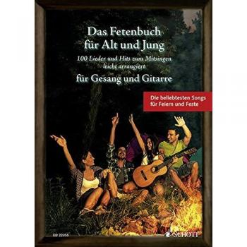 Das Fetenbuch für Alt und Jung: 100 Lieder und Hits zum Mitsingen, leicht arrangiert für Gesang und Gitarre. Gesang und Gitarre. Liederbuch.