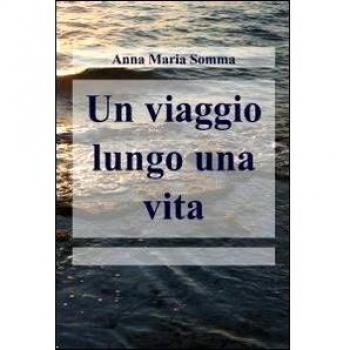 Un viaggio lungo una vita