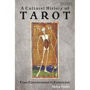 Cultural History of Tarot: From Entertainment to Esotericism