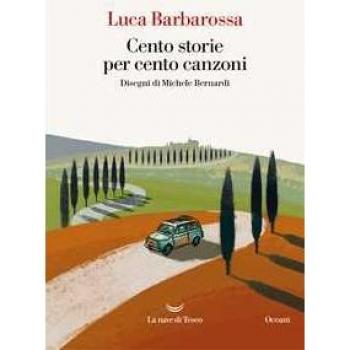 luca barbarossa Cento Storie Per Cento Canzoni (Oceani)