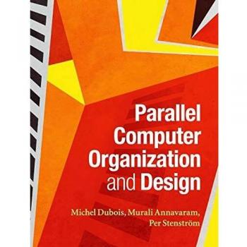 Parallel Computer Organization And Design (Hardcover)