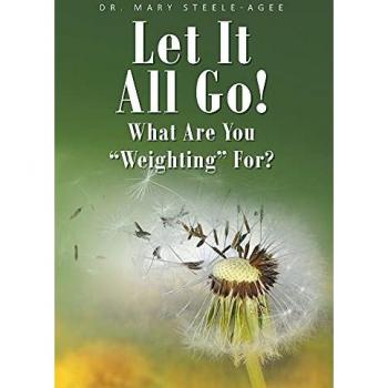 Steele-Agee, Mary: Let It All Go!