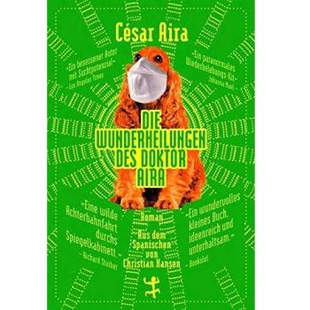 Die Wunderheilungen des Doktor Aira