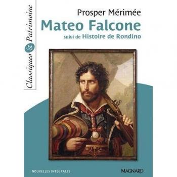 Matéo Falcone : Suivi de L'Histoire de Rondino