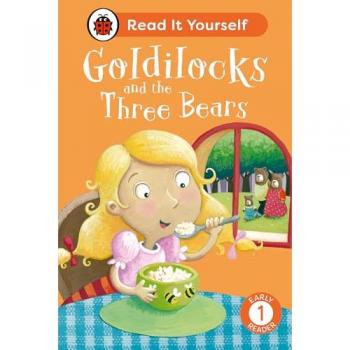 Ladybird Goldilocks and the Three Bears: Read It Yourself