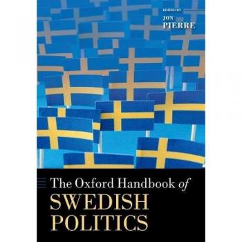 The Oxford Handbook of Swedish Politics by Jon Pierre (English) Paperback Book