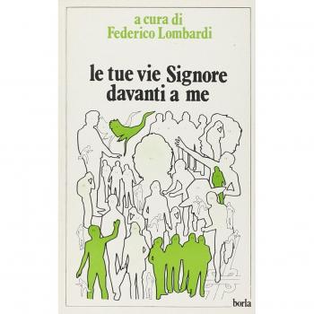 Le tue vie Signore davanti a me