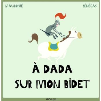 A dada sur mon bidet