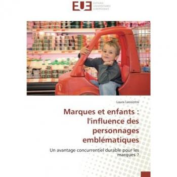 Marques et enfants : l'influence des personnages emblématiques: Un avantage concurrentiel durable pour les marques ?