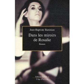 Dans les miroirs de Rosalie
