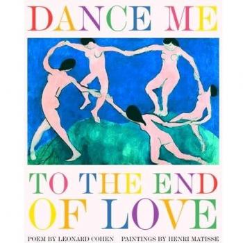 Dance Me to the End of Love Hardcover Leonard Cohen