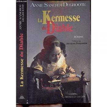 Annie Sanerot-Degroote La Kermesse Du Diable (Production Jean)