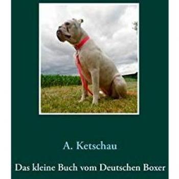 Das kleine Buch vom Deutschen Boxer