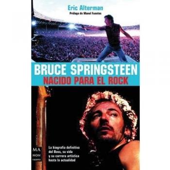 Bruce Springsteen. Nacido para el Rock