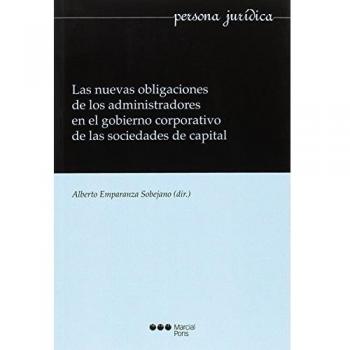 Las nuevas obligaciones de los administradores en el gobierno corporativo de las sociedades de capital
