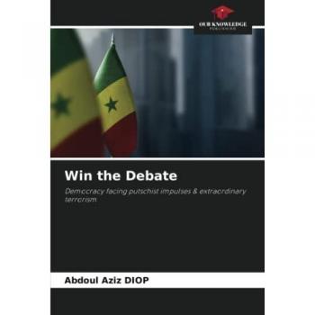 Diop, Abdoul Aziz: Win the Debate