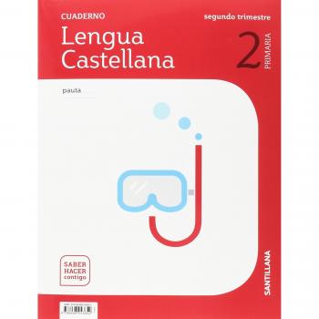 CUADERNO LENGUA PAUTA 2 PRIMARIA 2 TRIM SABER HACER CONTIGO: Cuaderno Lengua Castellana 2-2 Prim Segundo Trimestre saber hace