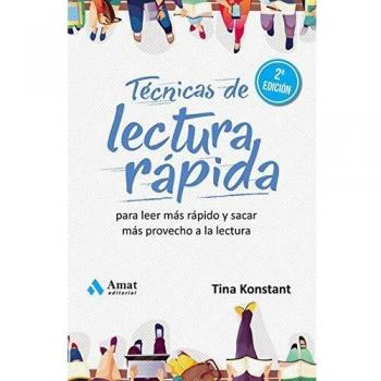 Técnicas de lectura rápida: Para leer más rápido y sacar más provecho a la lectura