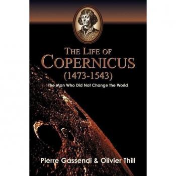 The Life of Copernicus 1473-1543