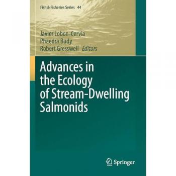 Advances in the Ecology of Stream-Dwelling Salmonids