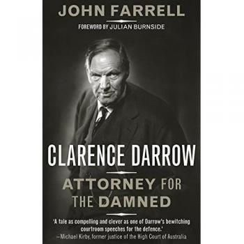 Clarence Darrow: Attorney For The Damned