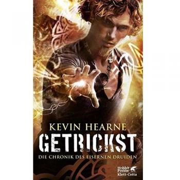 Kevin Hearne Die Chronik Des Eisernen Druiden / Getrickst: Die Chronik Des Eisernen Druiden 4