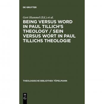 Being Versus Word in Paul Tillich's Theology / Sein versus Wort in Paul Tillichs Theologie
