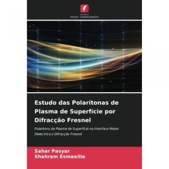 Pasyar, Sahar: Estudo das Polarítonas de Plasma de Superfície por Difracção Fresnel