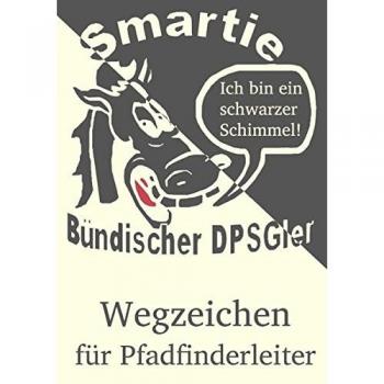 Der schwarze Schimmel: Smarties Wegzeichen für Pfadfinderleiter