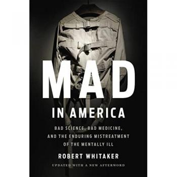 Mad In America Revised by Robert Whitaker