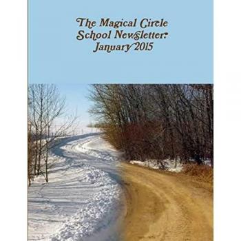 The Magical Circle School Newsletter: January 2015
