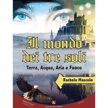 Il mondo dei tre soli. Terra, acqua, aria e fuoco