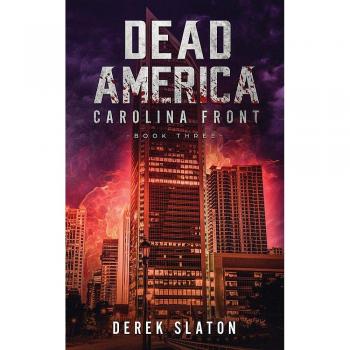 Dead America: Carolina Front Book 3