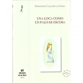 Una loca como un palo de escoba