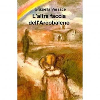 L'altra faccia dell'arcobaleno
