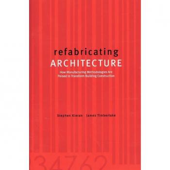 Refabricating Architecture, by Stephen Kieran