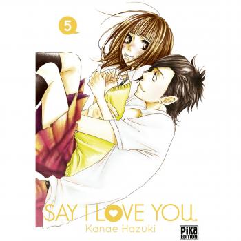 Say I love you, Tome 5 :