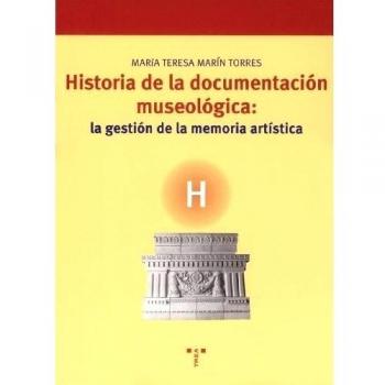 HISTORIA DE LA DOCUMENTACION MUSEOLOGICA