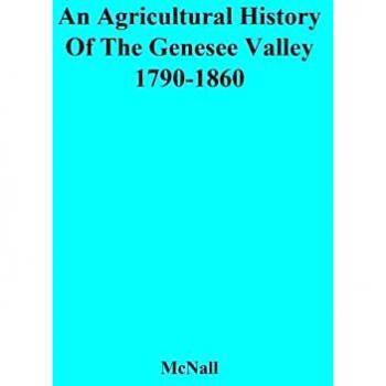 An Agricultural History of the Genesee Valley, 1790-1860