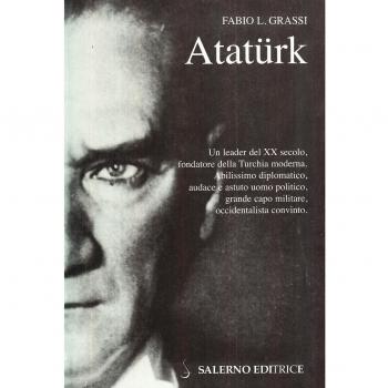 Ataturk : il fondatore della Turchia moderna