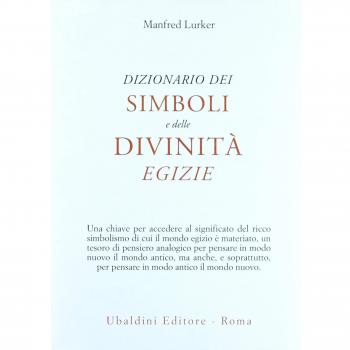 Dizionario dei simboli e delle divinità egizie